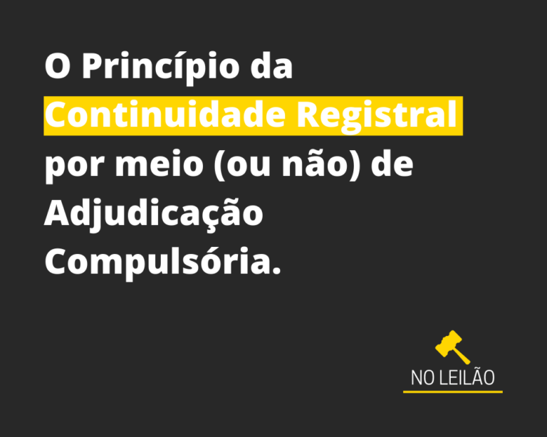 O Princípio da Continuidade Registral por meio ou não de Adjudicação